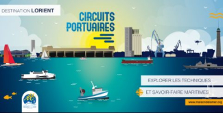 Les circuits portuaires de la Maison de la Mer à faire en famille - Visites guidées - Lorient